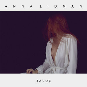 ดาวน์โหลดและฟังเพลง Jacob พร้อมเนื้อเพลงจาก Anna Lidman
