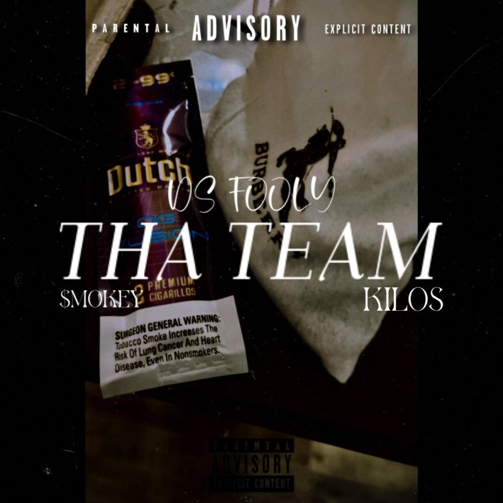 Tha Team (feat. $mokey & Kilos) (Explicit)