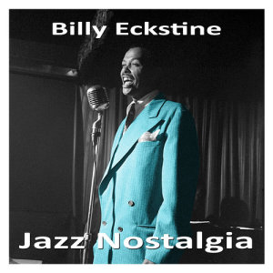 ดาวน์โหลดและฟังเพลง Strange Sensation พร้อมเนื้อเพลงจาก billy eckstine