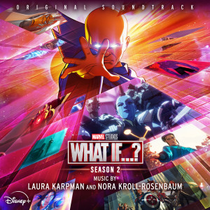 Laura Karpman的專輯What If...?: Season 2 (Original Soundtrack)
