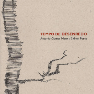 Antonio Gomes Neto的專輯Tempo de Desenredo