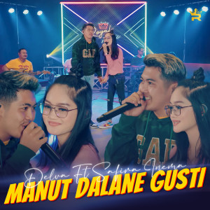 Dengarkan Manut Dalane Gusti lagu dari Delva dengan lirik