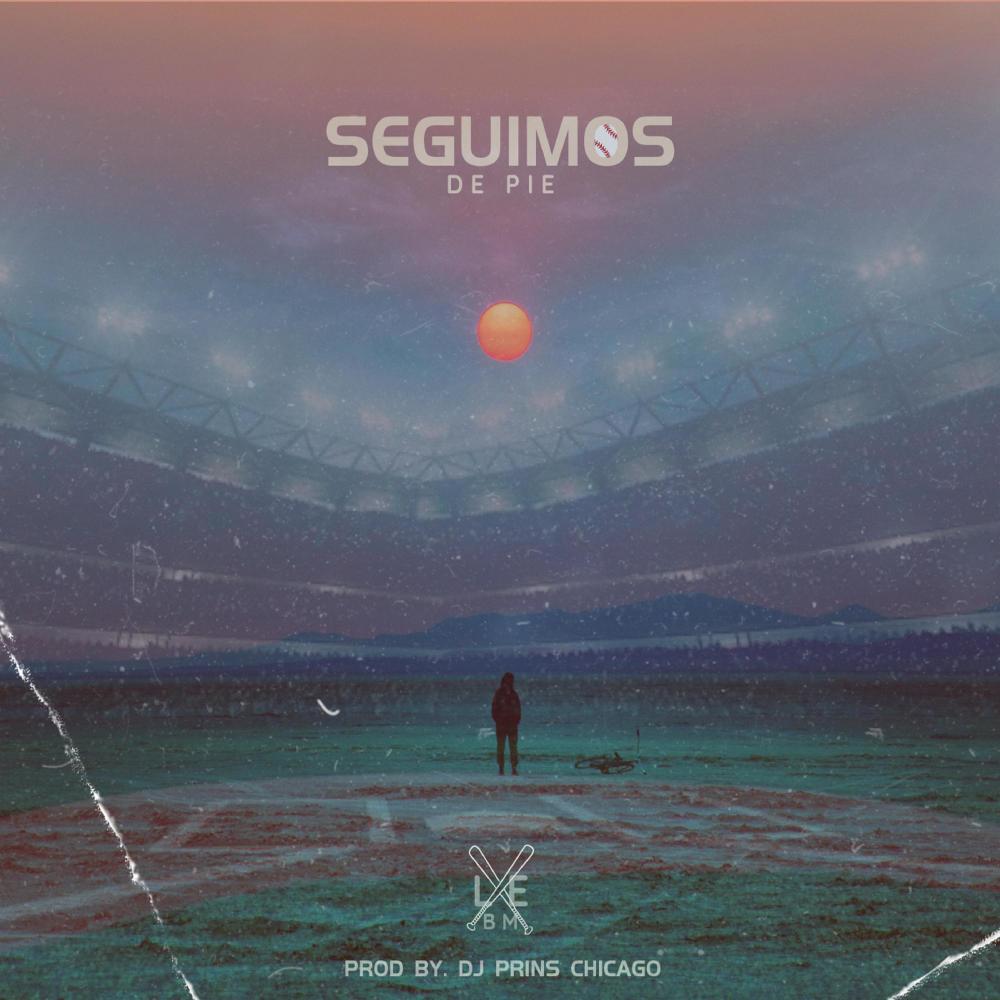 Seguimos de pie (feat. Dj Prins Chicago|Explicit)