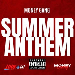 收聽Money Gang的Summer Anthem (Explicit)歌詞歌曲