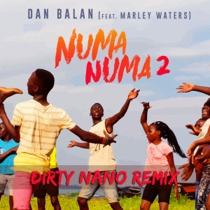 Marley Waters的专辑Numa Numa 2 (Dirty Nano Remix)