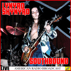 Lynyrd Skynyrd的專輯Lynyrd Skynyrd - Southbound Live