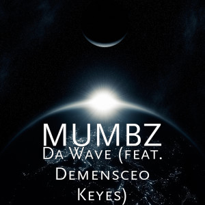 Album Da Wave from Mumbz
