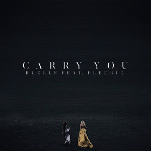 ดาวน์โหลดและฟังเพลง Carry You พร้อมเนื้อเพลงจาก Ruelle