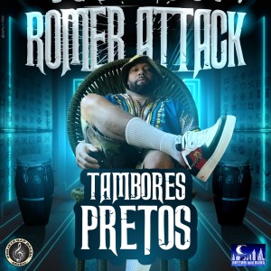 Romer Attack的專輯Tambores Pretos