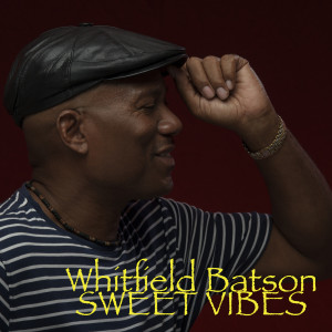 Sweet Vibes dari Whitfield Batson