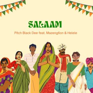 Pitch Black Dee的專輯Salaam (feat. Mazengtion & Helele)
