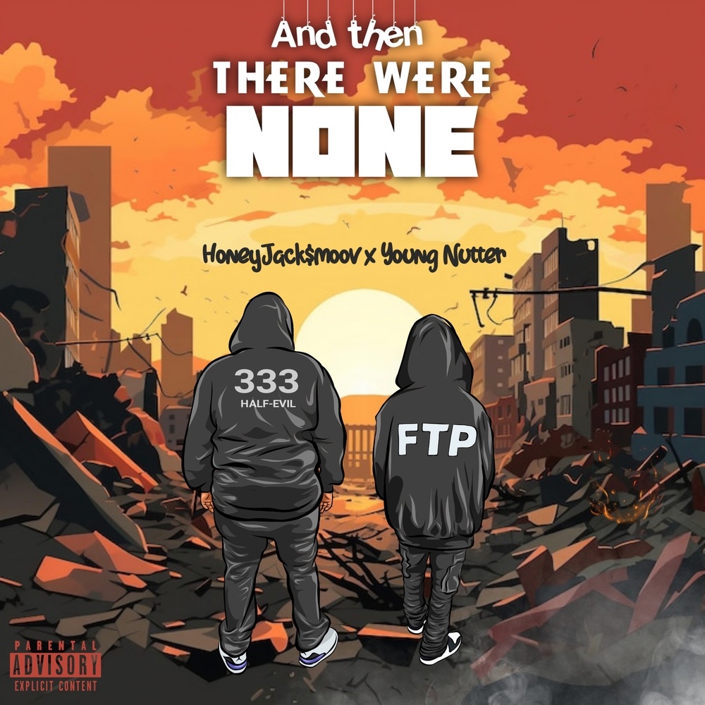 AND THEN THERE WERE NONE (Explicit)