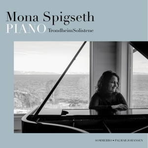 Mona Spigseth的專輯Mona Spigseth & TrondheimsSolistene - Piano