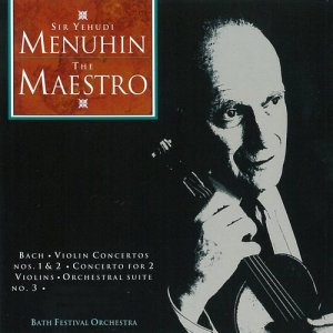 Bath Festival Orchestra的專輯The Maestro Sir Yehudi Menuhin