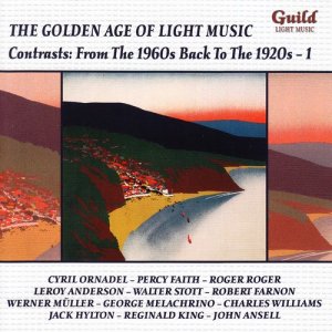 Various Artists的專輯The Golden Age of Light Music: Contrasts: From the 1960s back to the 1920s - Vol. 1