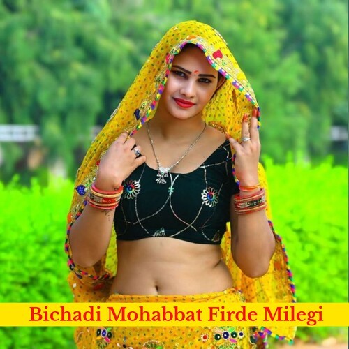 Bichadi Mohbbat Firde Milegi