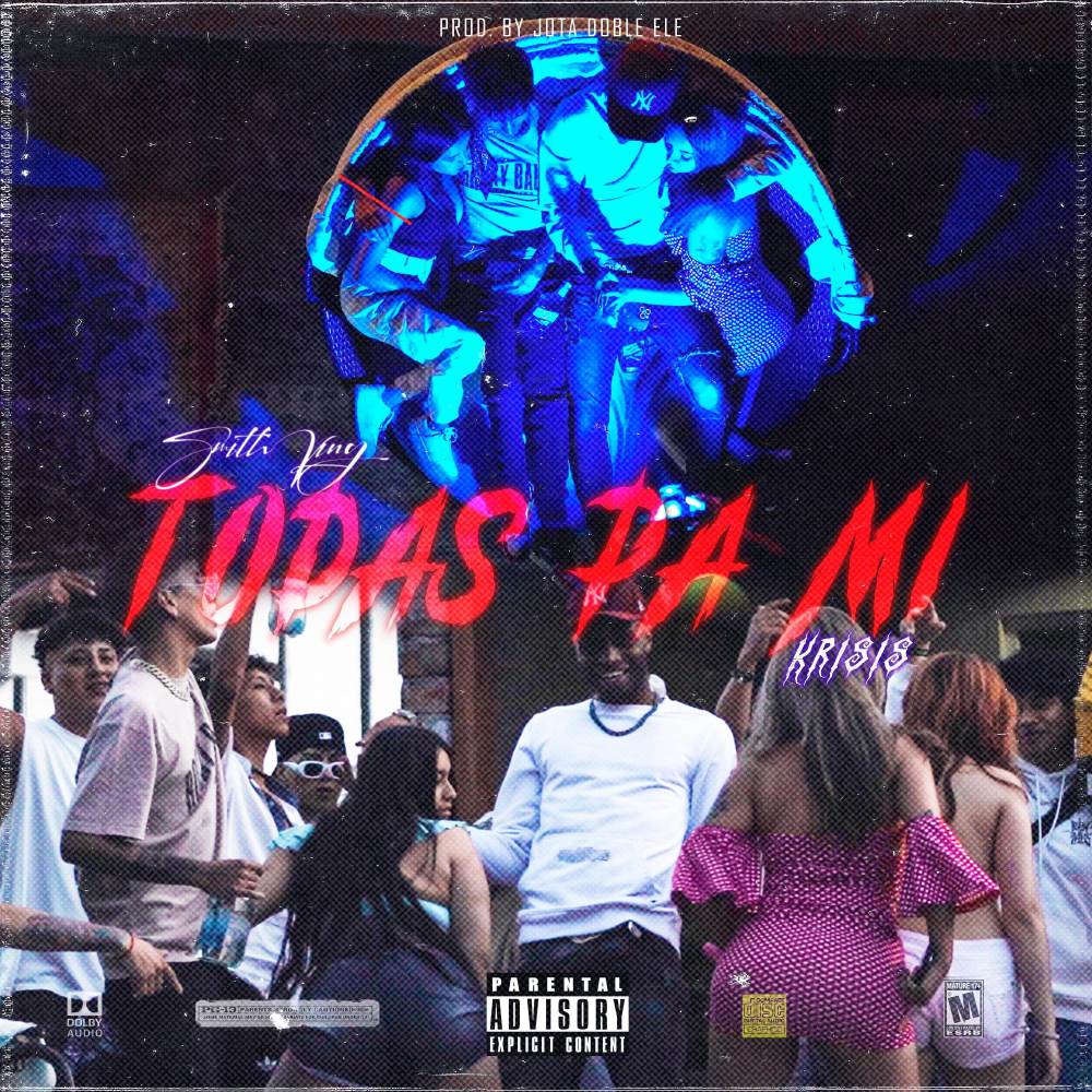 Todas Pa' Mi (Explicit)