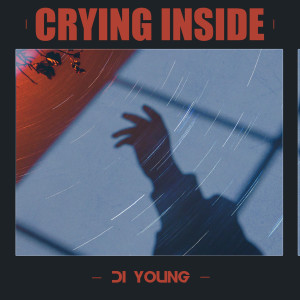 收聽Di Young的Crying Inside歌詞歌曲