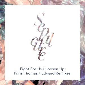 Album Fight for Us / Loosen Up (Remixes) from Sepalcure