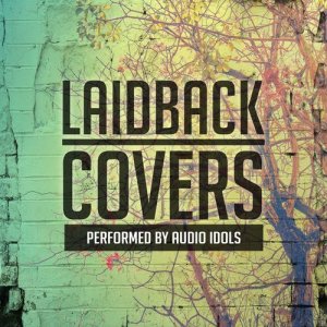 Audio Idols的專輯Laidback Covers