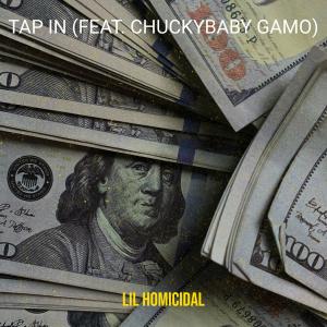 Listen to Tap In (Explicit) song with lyrics from Lil Homicidal