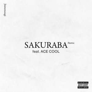 Jinmenusagi的专辑SAKURABA (feat. ACE COOL) [Remix]
