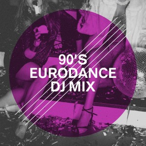 Only Up的专辑90's Eurodance DJ Mix