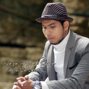 ดาวน์โหลดและฟังเพลง Jasa Ayah Poma พร้อมเนื้อเพลงจาก Husni Al Muna