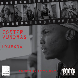 Listen to Ya Bona (Explicit) song with lyrics from Coster Vundras