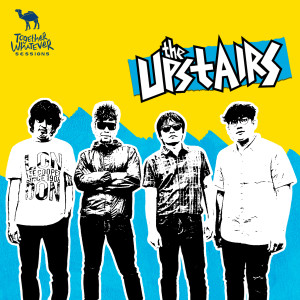 Album Together Whatever Sessions (Live Version) oleh The Upstairs