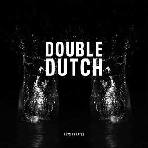 Album Double Dutch from Keys N Krates