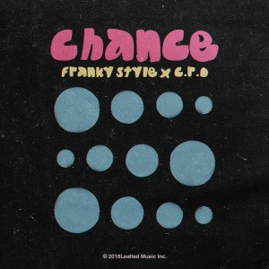 ดาวน์โหลดและฟังเพลง Chance (Explicit) พร้อมเนื้อเพลงจาก Franky Style