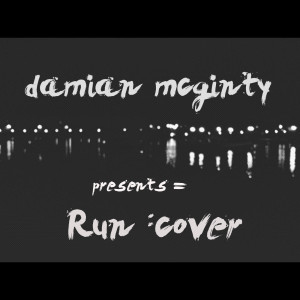 ดาวน์โหลดและฟังเพลง Run พร้อมเนื้อเพลงจาก Damian McGinty