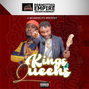 ดาวน์โหลดและฟังเพลง KINGS AND QUEENS (feat. HYCENT) พร้อมเนื้อเพลงจาก J Agadax