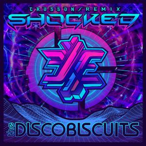 收聽The Disco Biscuits的Shocked! (Crosson Remix)歌詞歌曲
