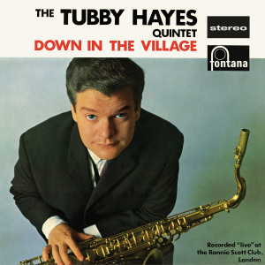 ดาวน์โหลดและฟังเพลง First Eleven / Quintet Theme (Live At Ronnie Scott's Club, London, UK / 1962) พร้อมเนื้อเพลงจาก Tubby Hayes Quintet