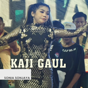 sonia sonjaya的專輯KAJI GAUL