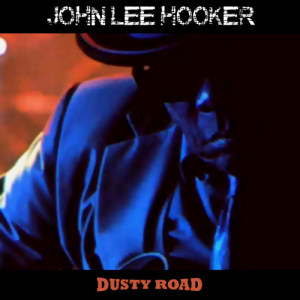 ดาวน์โหลดและฟังเพลง I Want to Shout พร้อมเนื้อเพลงจาก John Lee Hooker