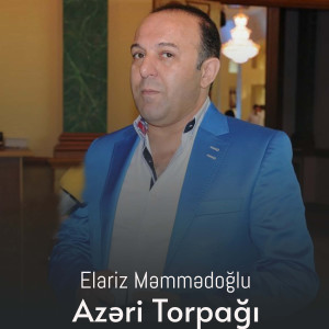 收聽Elariz Məmmədoğlu的Azəri Torpağı歌詞歌曲