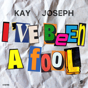 Album I'Ve Been A Fool from Kay
