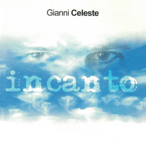 Gianni Celeste的專輯Incanto