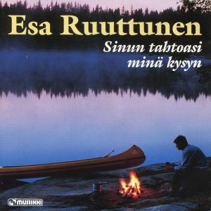 Esa Ruuttunen的專輯Sinun tahtoasi minä kysyn