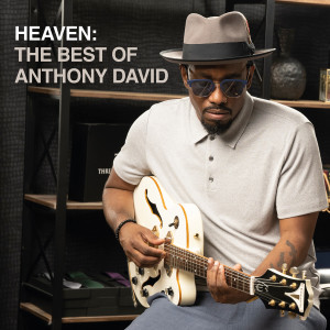 Anthony David的專輯Heaven: The Best Of Anthony David