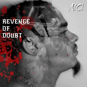 Album Revenge of Doubt (Explicit) oleh N.O.