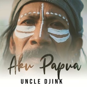 Uncle Djink的專輯Aku Papua