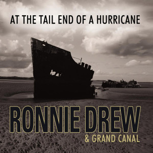 Ronnie Drew的專輯At the Tail End of a Hurricane