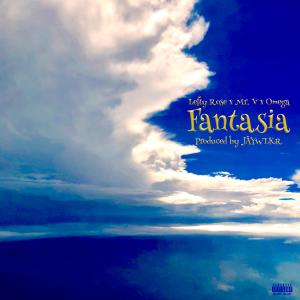 Album Fantasia (feat. Omega Syntax & Mr. V) (Explicit) from Lefty Rose