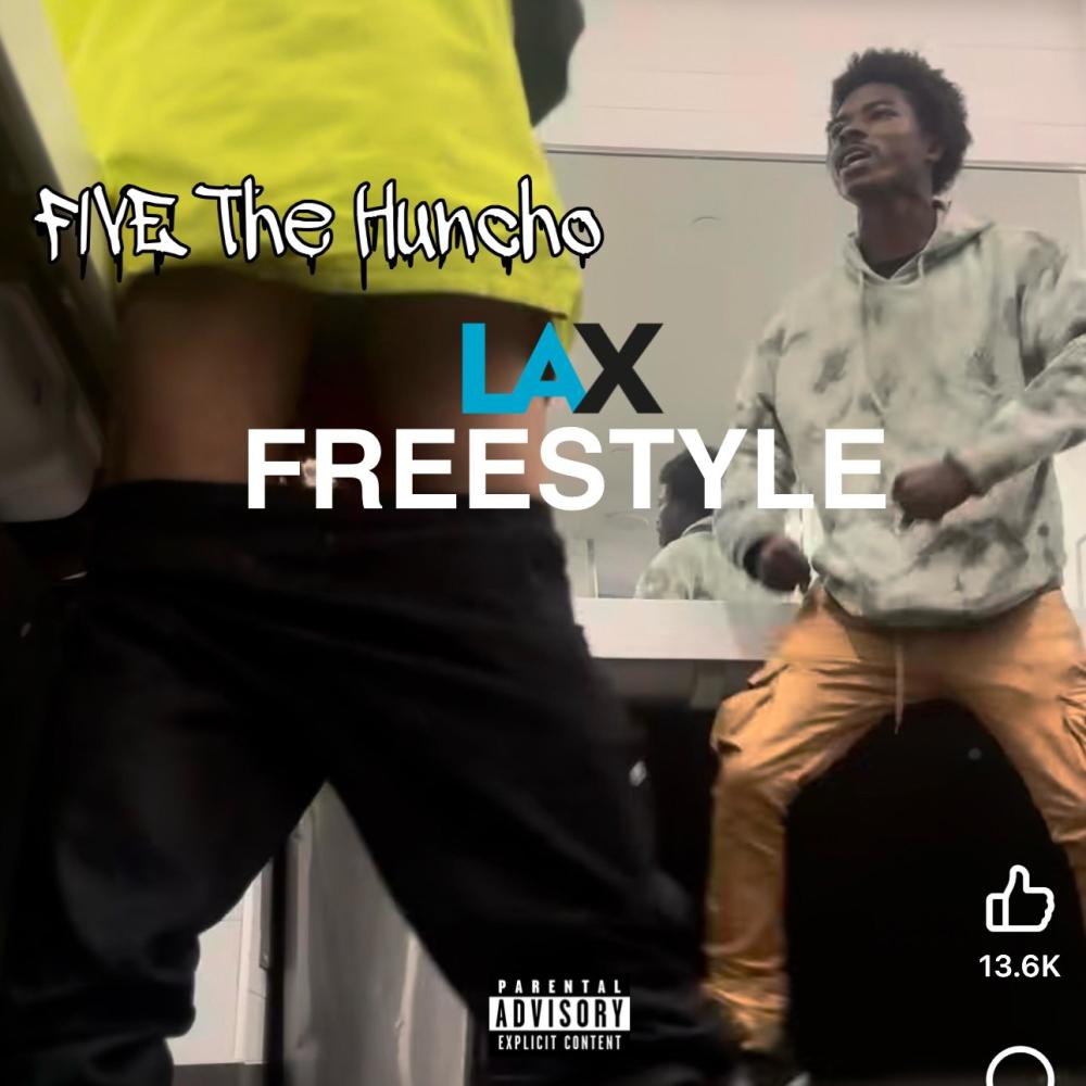 LAX Freestyle (Explicit)