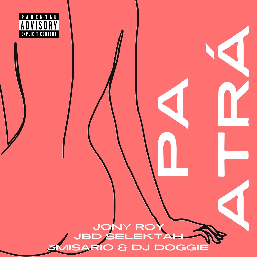 PA ATRÁ (Explicit)