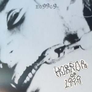 Ho99o9的专辑Horrors of 1999 (Explicit)